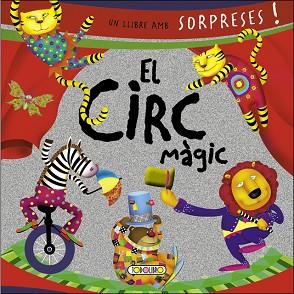 EL CIRC MÁGIC | 9788490374559 | Llibres Parcir | Llibreria Parcir | Llibreria online de Manresa | Comprar llibres en català i castellà online