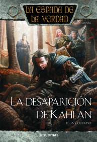 LA DESAPARICION DE KAHLAN espada de la verdad vol 17 | 9788448038526 | TERRY GOODKIND | Llibres Parcir | Llibreria Parcir | Llibreria online de Manresa | Comprar llibres en català i castellà online