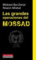 LAS GRANDES OPERACIONES DEL MOSSAD | 9788415472643 | BAR-ZOHAR, MICHAEL Y MISHAL, NISSIM | Llibres Parcir | Llibreria Parcir | Llibreria online de Manresa | Comprar llibres en català i castellà online