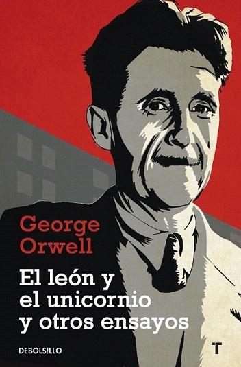 EL LEON Y EL UNICORNIO debolsillo | 9788499083889 | GEORGE ORWELL | Llibres Parcir | Llibreria Parcir | Llibreria online de Manresa | Comprar llibres en català i castellà online