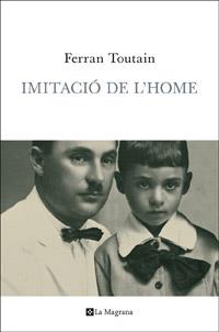 Imitació de l'home | 9788482645827 | TOUTAIN , FERRAN | Llibres Parcir | Llibreria Parcir | Llibreria online de Manresa | Comprar llibres en català i castellà online