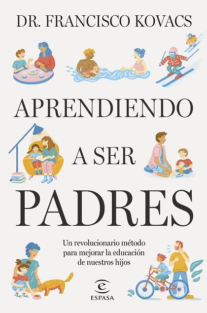 APRENDIENDO A SER PADRES | 9788467074147 | DR. FRANCISCO KOVACS | Llibres Parcir | Librería Parcir | Librería online de Manresa | Comprar libros en catalán y castellano online