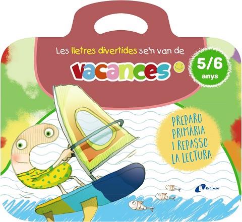 LES LLETRES DIVERTIDES SE'N VAN DE VACANCES. 5-6 ANYS | 9788413494012 | CARRIL MARTÍNEZ, ISABEL/RUBIO, EMMA | Llibres Parcir | Llibreria Parcir | Llibreria online de Manresa | Comprar llibres en català i castellà online