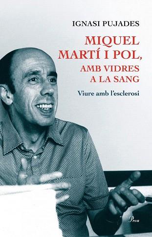 MIQUEL MARTÍ I POL, AMB VIDRES A LA SANG | 9788475884271 | IGNASI PUJADES DOMINGO | Llibres Parcir | Llibreria Parcir | Llibreria online de Manresa | Comprar llibres en català i castellà online