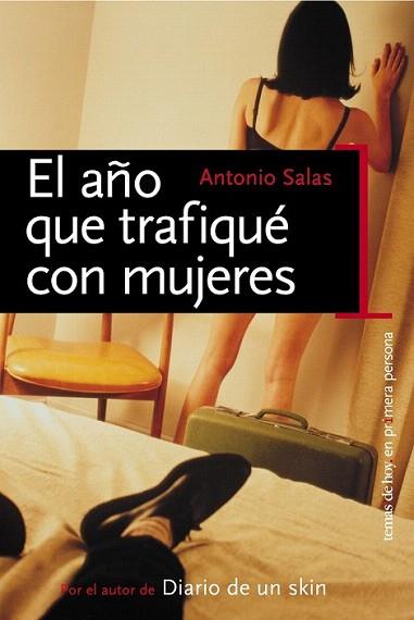 EL AÐO QUE TRAFIQUE CON MUJERES | 9788484603320 | SALAS ANTONIO | Llibres Parcir | Llibreria Parcir | Llibreria online de Manresa | Comprar llibres en català i castellà online