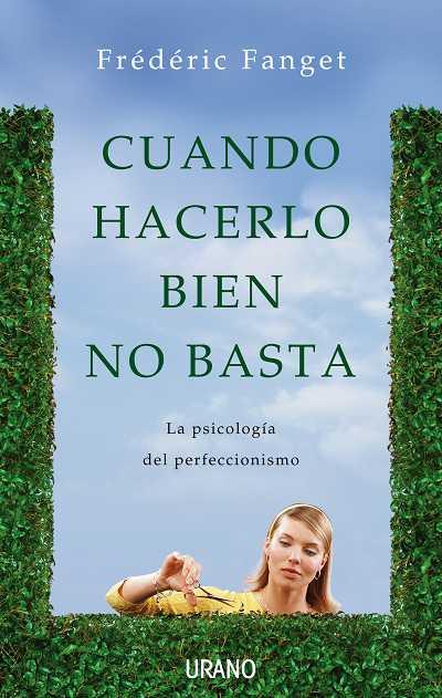 CUANDO HACERLO BIEN NO BASTA | 9788479537364 | FANGET FREDERIC | Llibres Parcir | Llibreria Parcir | Llibreria online de Manresa | Comprar llibres en català i castellà online