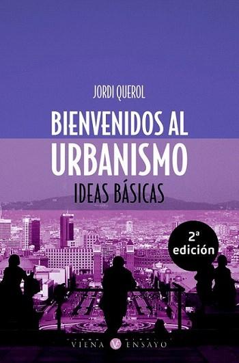 BIENVENIDOS AL URBANISMO | 9788483302651 | QUEROL | Llibres Parcir | Llibreria Parcir | Llibreria online de Manresa | Comprar llibres en català i castellà online