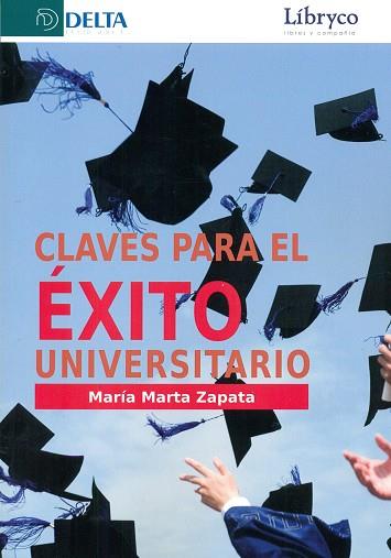 CLAVES PARA EL EXITO UNIVERSITARIO | 9788416383627 | ZAPATA, MARIA MARTA | Llibres Parcir | Llibreria Parcir | Llibreria online de Manresa | Comprar llibres en català i castellà online