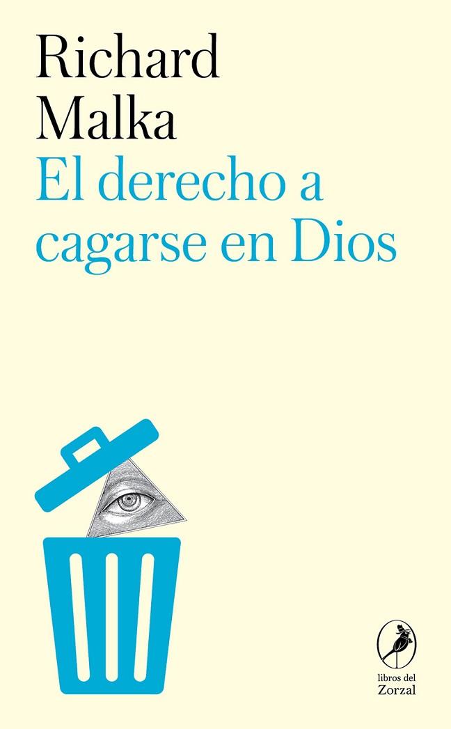 EL DERECHO A CAGARSE EN DIOS | 9788419196828 | MALKA, RICHARD / TORREGO SALCEDO, ALBERTO | Llibres Parcir | Llibreria Parcir | Llibreria online de Manresa | Comprar llibres en català i castellà online