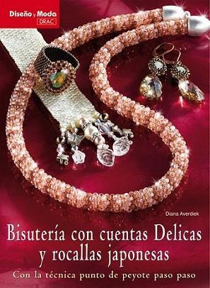 BISUTERIA CUENTAS DELICAS ROCALLAS JAPONESAS | 9788498740929 | AVERDIEK | Llibres Parcir | Llibreria Parcir | Llibreria online de Manresa | Comprar llibres en català i castellà online