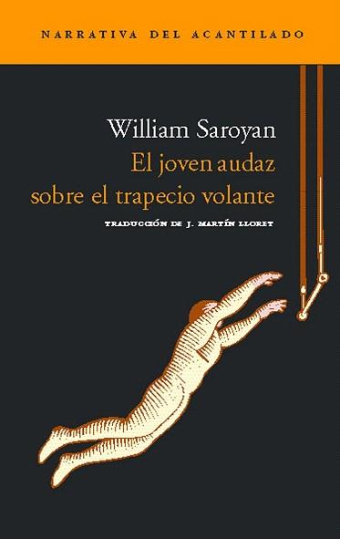 EL JOVEN AUDAZ SOBRE EL TRAPECIO VOLANTE | 9788496136816 | SAROYAN | Llibres Parcir | Llibreria Parcir | Llibreria online de Manresa | Comprar llibres en català i castellà online