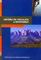 HISTORIA DE L ESCALADA A MONTSERRAT | 9788484157229 | FATJO I GENE | Llibres Parcir | Llibreria Parcir | Llibreria online de Manresa | Comprar llibres en català i castellà online