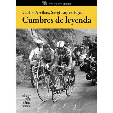 CUMBRES DE LEYENDA | 9788494352232 | ARRIBAS LÁZARO, CARLOS/LÓPEZ-EGEA MONTOLIU, SERGI | Llibres Parcir | Llibreria Parcir | Llibreria online de Manresa | Comprar llibres en català i castellà online