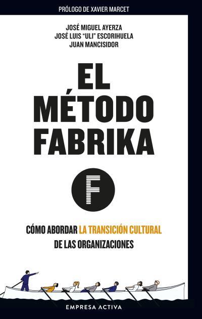 EL MÉTODO FÁBRIKA | 9788416997701 | ASOCIACIÓN DE EMPRESAS DE GUIPUZKOA (ADEGI) | Llibres Parcir | Llibreria Parcir | Llibreria online de Manresa | Comprar llibres en català i castellà online