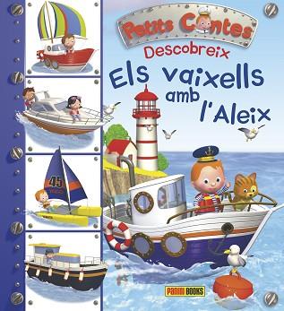 PETITS CONTES DESCOBREIX ELS VAIXELLS AMB L'ALEIX | 9788490943793 | Llibres Parcir | Llibreria Parcir | Llibreria online de Manresa | Comprar llibres en català i castellà online