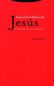 JESUS LA HISTORIA DE UN VIVIENTE | 9788481645477 | SCHILLEBEECKX | Llibres Parcir | Llibreria Parcir | Llibreria online de Manresa | Comprar llibres en català i castellà online