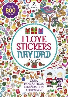 I LOVE STICKERS NAVIDAD. MAS DE 800 ADHESIVOS | 9788467045116 | AA. VV. | Llibres Parcir | Llibreria Parcir | Llibreria online de Manresa | Comprar llibres en català i castellà online