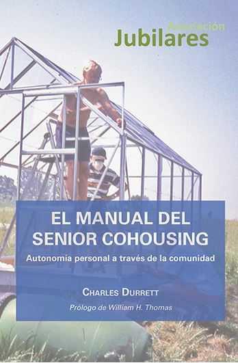 EL MANUAL DEL SENIOR COHOUSING | 9788490855256 | DURRETT (AMERICANO), CHARLES | Llibres Parcir | Llibreria Parcir | Llibreria online de Manresa | Comprar llibres en català i castellà online