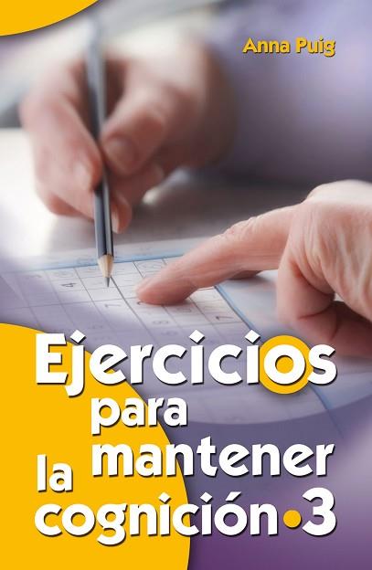 EJERCICIOS PARA MANTENER LA COGNICIóN 3 | 9788490230237 | PUIG ALEMáN, ANNA | Llibres Parcir | Llibreria Parcir | Llibreria online de Manresa | Comprar llibres en català i castellà online