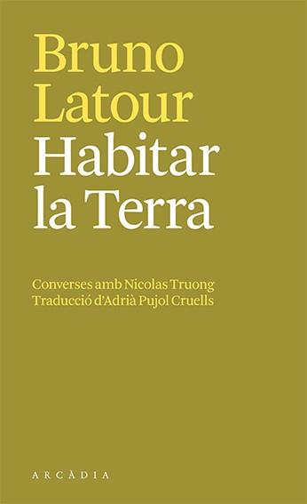 HABITAR LA TERRA | 9788412592658 | BRUNO LATOUR | Llibres Parcir | Llibreria Parcir | Llibreria online de Manresa | Comprar llibres en català i castellà online