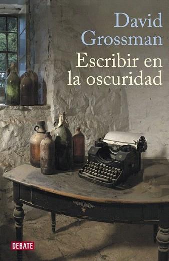 ESCRIBIR EN LA OSCURIDAD | 9788483068786 | GROSSMAN DAVID | Llibres Parcir | Llibreria Parcir | Llibreria online de Manresa | Comprar llibres en català i castellà online