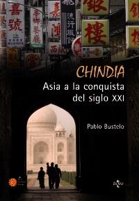 CHINDIA Asia a la conquista del siglo XXI | 9788430950348 | PABLO BUSTELO | Llibres Parcir | Llibreria Parcir | Llibreria online de Manresa | Comprar llibres en català i castellà online