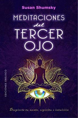 MEDITACIONES DEL TERCER OJO | 9788491118534 | SHUMSKY, SUSAN | Llibres Parcir | Llibreria Parcir | Llibreria online de Manresa | Comprar llibres en català i castellà online