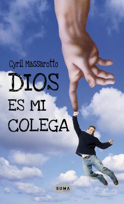 DIOS ES MI COLEGA | 9788483651124 | MASSAROTTO CYRIL | Llibres Parcir | Llibreria Parcir | Llibreria online de Manresa | Comprar llibres en català i castellà online