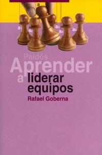 APRENDER LIDERAR EQUIPOS | 9788449311208 | GOBERNA RAFAEL | Llibres Parcir | Llibreria Parcir | Llibreria online de Manresa | Comprar llibres en català i castellà online