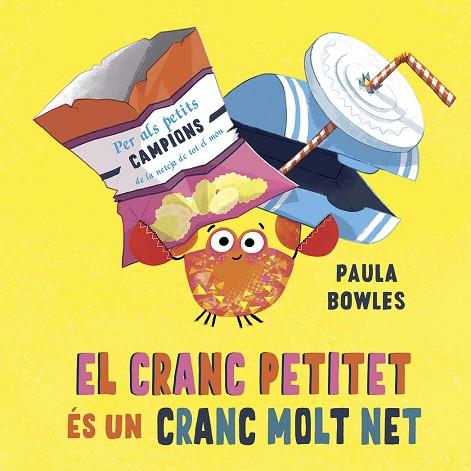 EL CRANC PETITET ÉS UN CRANC MOLT NET | 9788491456667 | BOWLES, PAULA | Llibres Parcir | Llibreria Parcir | Llibreria online de Manresa | Comprar llibres en català i castellà online