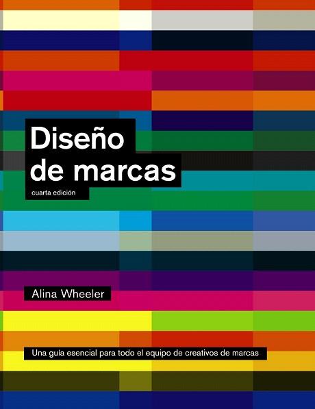 DISEÑO DE MARCAS (4ª EDICIÓN) | 9788441534537 | WHEELER, ALINA | Llibres Parcir | Llibreria Parcir | Llibreria online de Manresa | Comprar llibres en català i castellà online