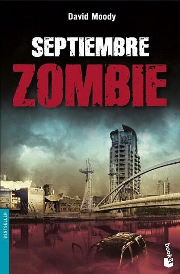 SEPTIEMBRE ZOMBIE booket | 9788445078082 | DAVID MOODY | Llibres Parcir | Llibreria Parcir | Llibreria online de Manresa | Comprar llibres en català i castellà online