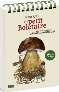 EL PETIT BOLETAIRE | 9788499740201 | RIAL MARY DOMINGUEZ ANGEL | Llibres Parcir | Librería Parcir | Librería online de Manresa | Comprar libros en catalán y castellano online