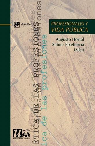 PROFESIONALES Y VIDA PUBLICA | 9788433024695 | AUGUSTO HORTAL XABIER ETXEBERRIA | Llibres Parcir | Llibreria Parcir | Llibreria online de Manresa | Comprar llibres en català i castellà online