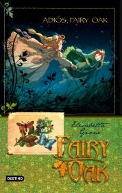 ADIOS FAIRY OAK Faory Oak 4 | 9788408094463 | GNANE | Llibres Parcir | Llibreria Parcir | Llibreria online de Manresa | Comprar llibres en català i castellà online