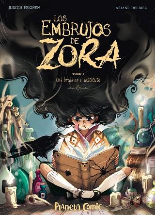 LOS EMBRUJOS DE ZORA Nº 01 | 9788491749240 | PEIGNEN, JUDITH / DELRIEU, ARIANE | Llibres Parcir | Llibreria Parcir | Llibreria online de Manresa | Comprar llibres en català i castellà online