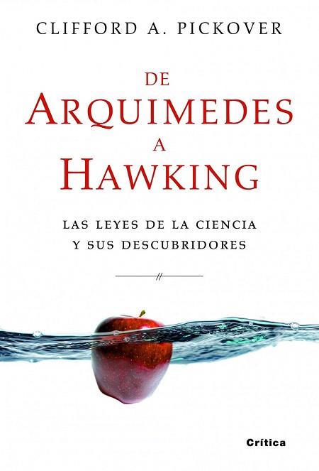 DE ARQUIMEDES A HAWKING las leyes de la ciencia y sus descu | 9788498922530 | CLIFFORD A PICKOVER | Llibres Parcir | Librería Parcir | Librería online de Manresa | Comprar libros en catalán y castellano online