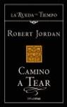 Camino a Tear | 9788448034344 | Robert Jordan | Llibres Parcir | Llibreria Parcir | Llibreria online de Manresa | Comprar llibres en català i castellà online