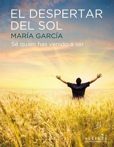 El despertar del sol | 9788415098454 | García Serna, María | Llibres Parcir | Llibreria Parcir | Llibreria online de Manresa | Comprar llibres en català i castellà online