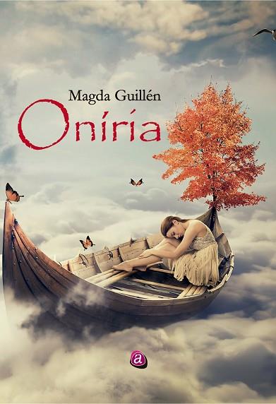 ONÍRIA | 9788419385505 | GUILLÉN, MAGDA | Llibres Parcir | Llibreria Parcir | Llibreria online de Manresa | Comprar llibres en català i castellà online