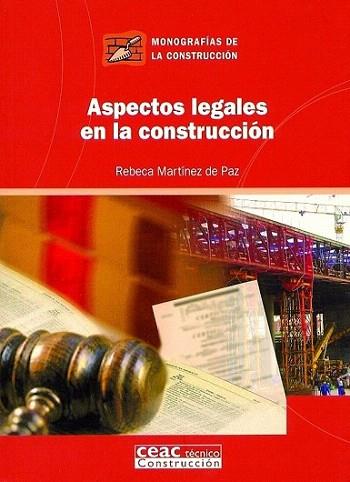 ASPECTOS LEGALES EN LA CONSTRUCCION | 9788432930591 | MARTINEZ DE PAZ REBECA | Llibres Parcir | Llibreria Parcir | Llibreria online de Manresa | Comprar llibres en català i castellà online