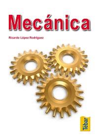 MECANICA | 9788473603485 | RICARDO LOPEZ RODRIGUEZ | Llibres Parcir | Llibreria Parcir | Llibreria online de Manresa | Comprar llibres en català i castellà online