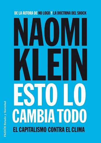 ESTO LO CAMBIA TODO | 9788449331022 | NAOMI KLEIN | Llibres Parcir | Llibreria Parcir | Llibreria online de Manresa | Comprar llibres en català i castellà online