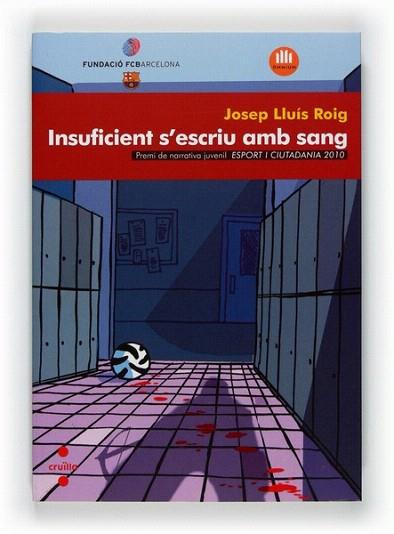 INSUFICIENT S ESCRIU AMB SANG | 9788466128858 | ROIG JOSEP LLUIS | Llibres Parcir | Llibreria Parcir | Llibreria online de Manresa | Comprar llibres en català i castellà online