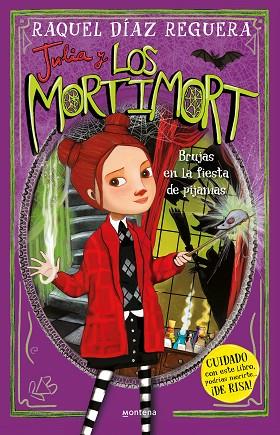 JULIA Y LOS MORTIMORT 2 - BRUJAS EN LA FIESTA DE PIJAMAS | 9788419746788 | DÍAZ REGUERA, RAQUEL | Llibres Parcir | Llibreria Parcir | Llibreria online de Manresa | Comprar llibres en català i castellà online