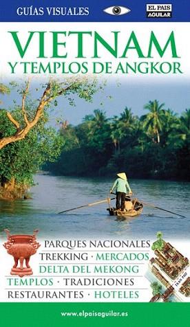 GUIA VISUAL VIETNAM Y TEMPLOS DE ANGKOR | 9788403509498 | Llibres Parcir | Llibreria Parcir | Llibreria online de Manresa | Comprar llibres en català i castellà online