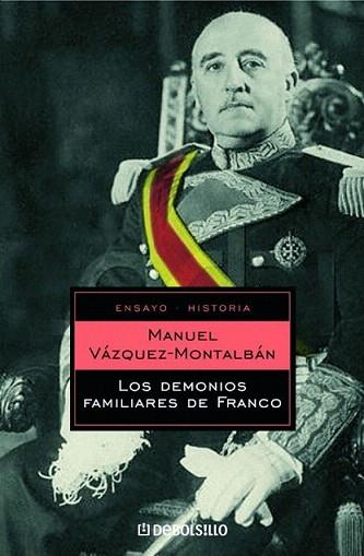 LOS DEMONIOS FAMILIARES DE FRANCO | 9788497934589 | VAZQUEZ MONTALBAN | Llibres Parcir | Llibreria Parcir | Llibreria online de Manresa | Comprar llibres en català i castellà online