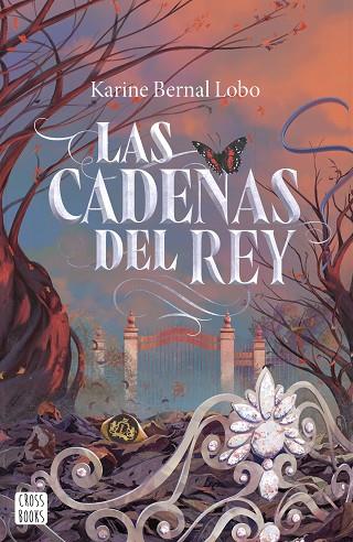 LAS CADENAS DEL REY | 9788408290124 | BERNAL LOBO, KARINE | Llibres Parcir | Librería Parcir | Librería online de Manresa | Comprar libros en catalán y castellano online