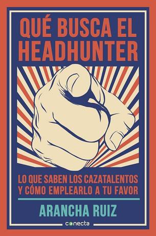 QUÉ BUSCA EL HEADHUNTER | 9788416029600 | RUIZ,ARANCHA | Llibres Parcir | Llibreria Parcir | Llibreria online de Manresa | Comprar llibres en català i castellà online