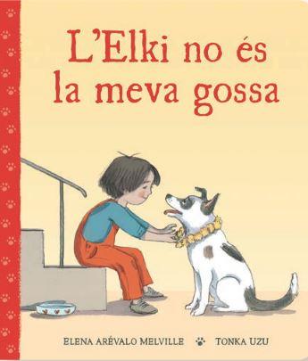 LELKI NO ES LA MEVA GOSSA | 9788418723971 | ELENA AREVALO MELVILLE | Llibres Parcir | Llibreria Parcir | Llibreria online de Manresa | Comprar llibres en català i castellà online